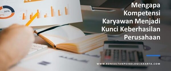 Mengapa Kompetensi Karyawan Menjadi Kunci Keberhasilan Perusahaan